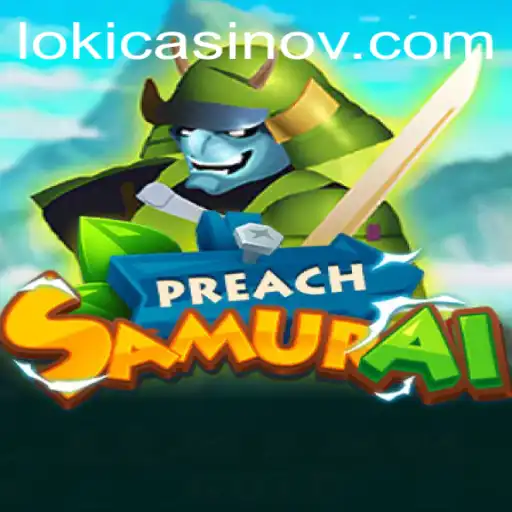 PreachSamurai: A Dive into the Unique Gameplay and Rules
